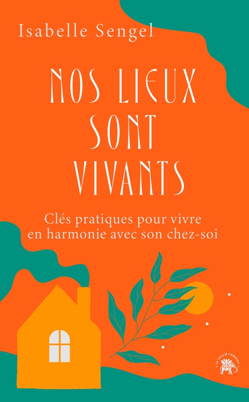 Couverture ebook de Nos lieux sont vivants, de Isabelle Sengel