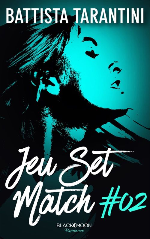 Couverture ebook de Jeu Set Match - # 02 - Regina, de Battista Tarantini