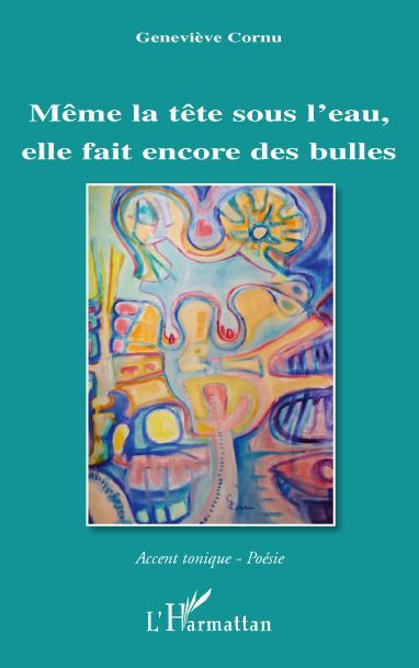 Couverture ebook de Même la tête sous l'eau, elle fait beaucoup de bulles, de Geneviève Cornu