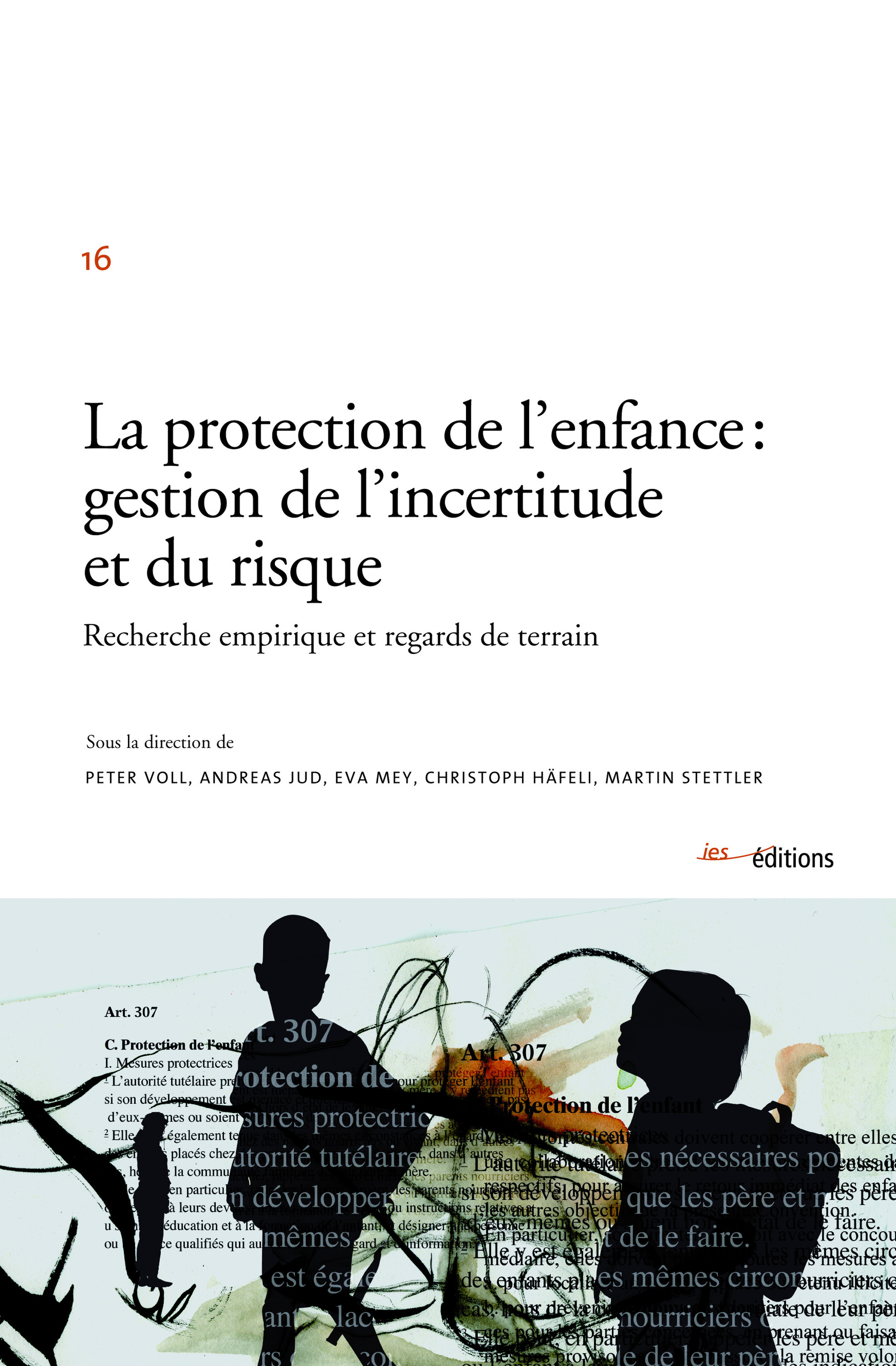 Couverture ebook de La protection de l´enfance : gestion de l´incertitude et du risque, de Christoph Häfeli, Andreas Jud, Eva Mey, Martin Stettler, Peter Voll