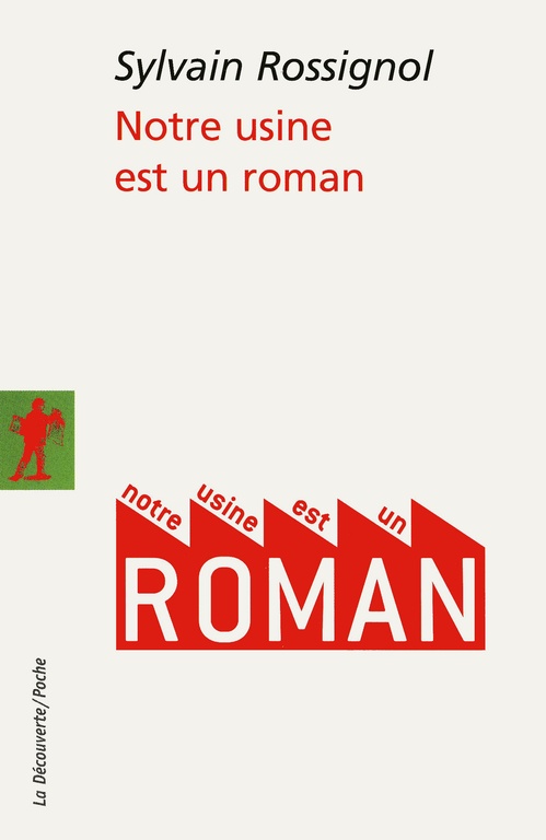 ebook cover of Notre usine est un roman, by Sylvain Rossignol