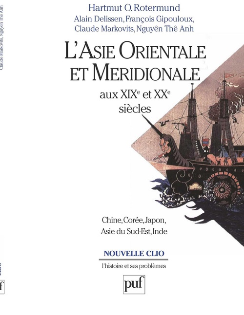 ebook cover of L'Asie orientale et méridionale aux XIXe et XXe siècles, by Alain Delissen, François Gipouloux, Nguyên Thê Anh, Hartmut o. Rotermund, Claude Markovits
