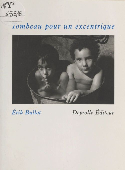 Couverture ebook de Tombeau pour un excentrique, de Bullot