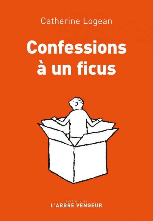 ebook cover of Confessions à un ficus, by Catherine LOGEAN