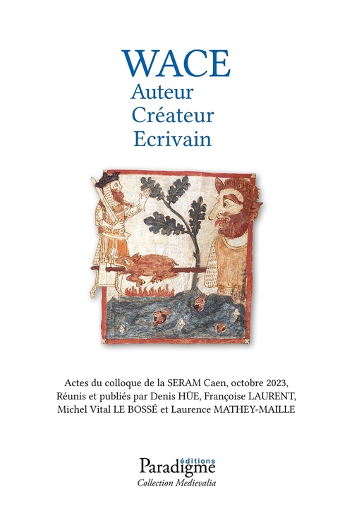 Couverture ebook de Wace, auteur, créateur, écrivain, de Denis Hüe
