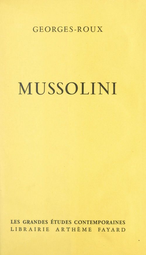 ebook cover of Mussolini, by Georges Roux
