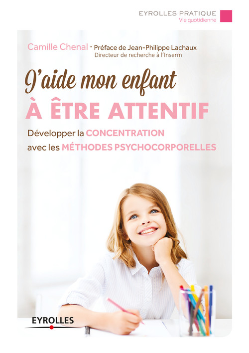 Couverture ebook de J'aide mon enfant à être attentif, de Chenal Camille