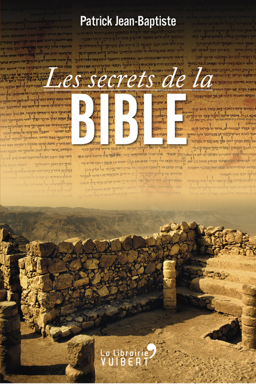Couverture ebook de Les secrets de la Bible, de Patrick Jean-baptiste