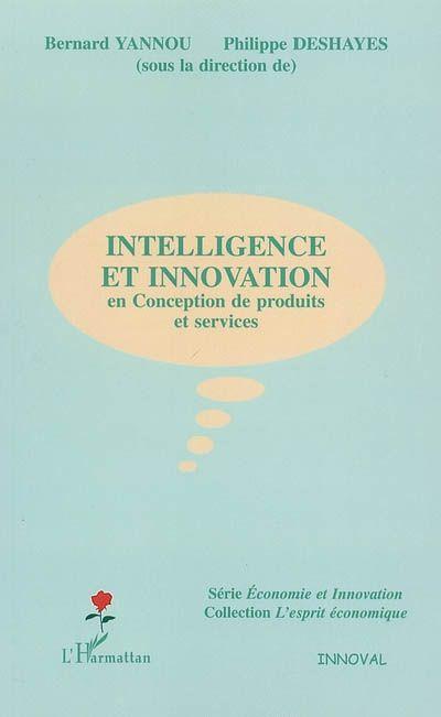 Couverture ebook de Intelligence et innovation, de Philippe Deshayes, Bernard Yannou