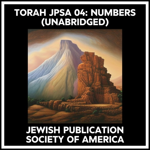 audiobook cover of Torah Jpsa 04: Numbers (Unabridged), by JEWISH PUBLICATION SOCIETY OF AMERICA