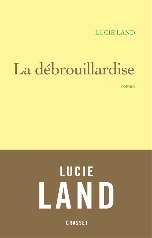 Couverture ebook de La débrouillardise, de Lucie Land