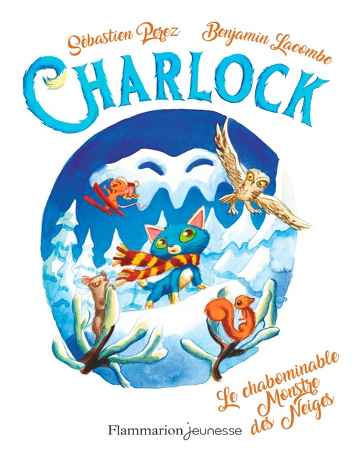 ebook cover of Charlock (Tome 6) - Le chabominable Monstre des Neiges, by Benjamin Lacombe, Sébastien Perez