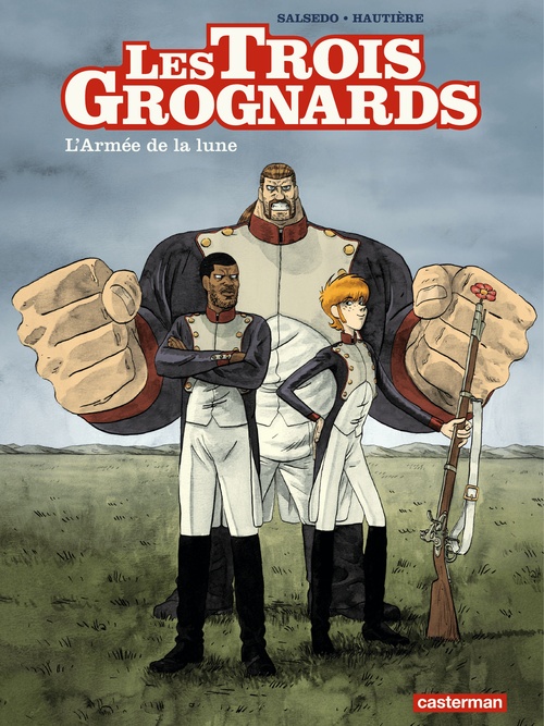 Couverture ebook de Les Trois Grognards (Tome 1) - L'Armée de la lune, de Régis Hautière, Frédérik Salsedo