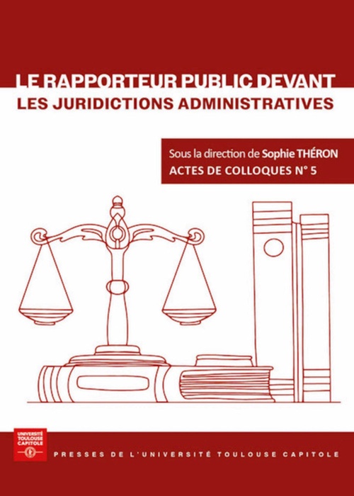 Couverture ebook de Le rapporteur public devant les juridictions administratives, de