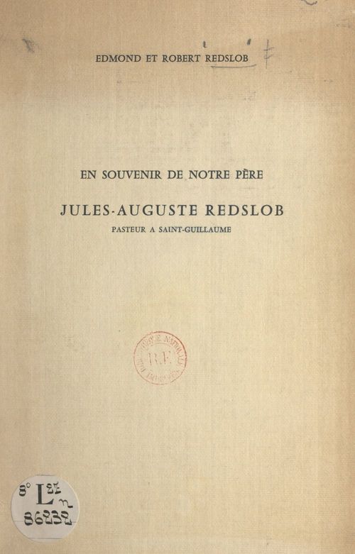 Couverture ebook de En souvenir de notre père Jules-Auguste Redslob, pasteur à Saint-Guillaume, de Edmond Redslob, Robert Redslob