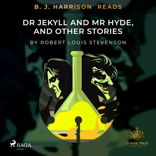 Couverture audiobook de B. J. Harrison Reads Dr Jekyll and Mr Hyde, and Other Stories, de Robert Louis Stevenson