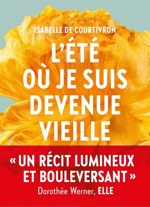 Couverture ebook de L'Eté où je suis devenue vieille, de Isabelle de Courtivron