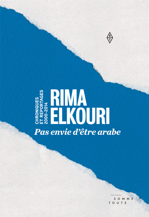 ebook cover of Pas envie d'être arabe, by Rima Elkouri
