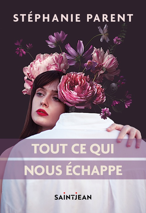 ebook cover of Tout ce qui nous échappe, by Stéphanie Parent