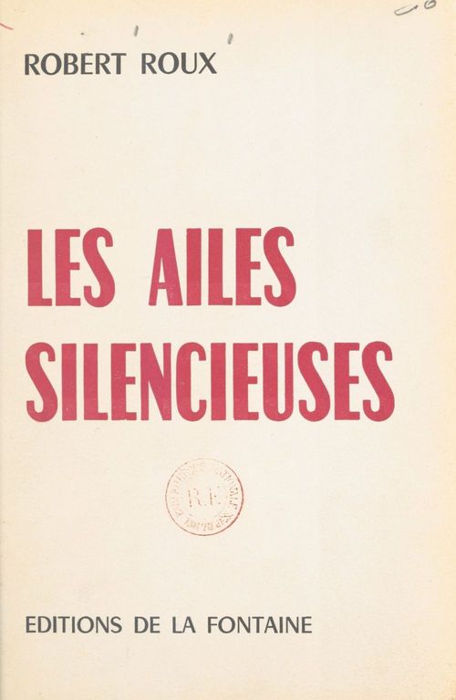 Couverture ebook de Les ailes silencieuses, de Robert Roux