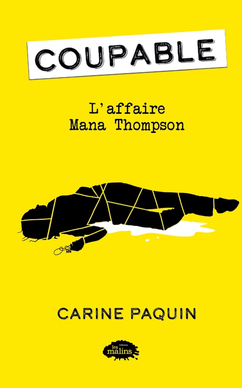 Couverture ebook de Coupable : L'affaire Mana Thompson, de Carine Paquin