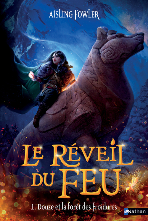 Couverture ebook de Le réveil du feu - Tome 01 Douze et la forêt des Froidures, de Aisling Fowler