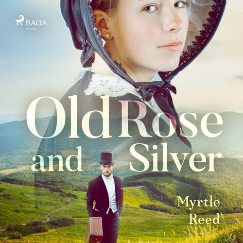 audiobook cover of Old Rose and Silver, by Myrtle Reed