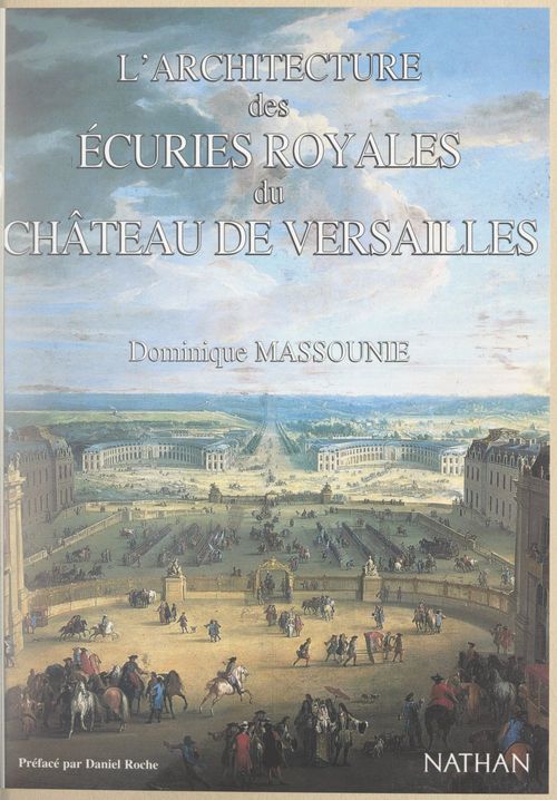 ebook cover of L'architecture des écuries royales du château de Versailles, by Dominique Massounie