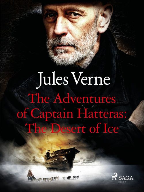 ebook cover of The Adventures of Captain Hatteras: The Desert of Ice, by Jules Verne