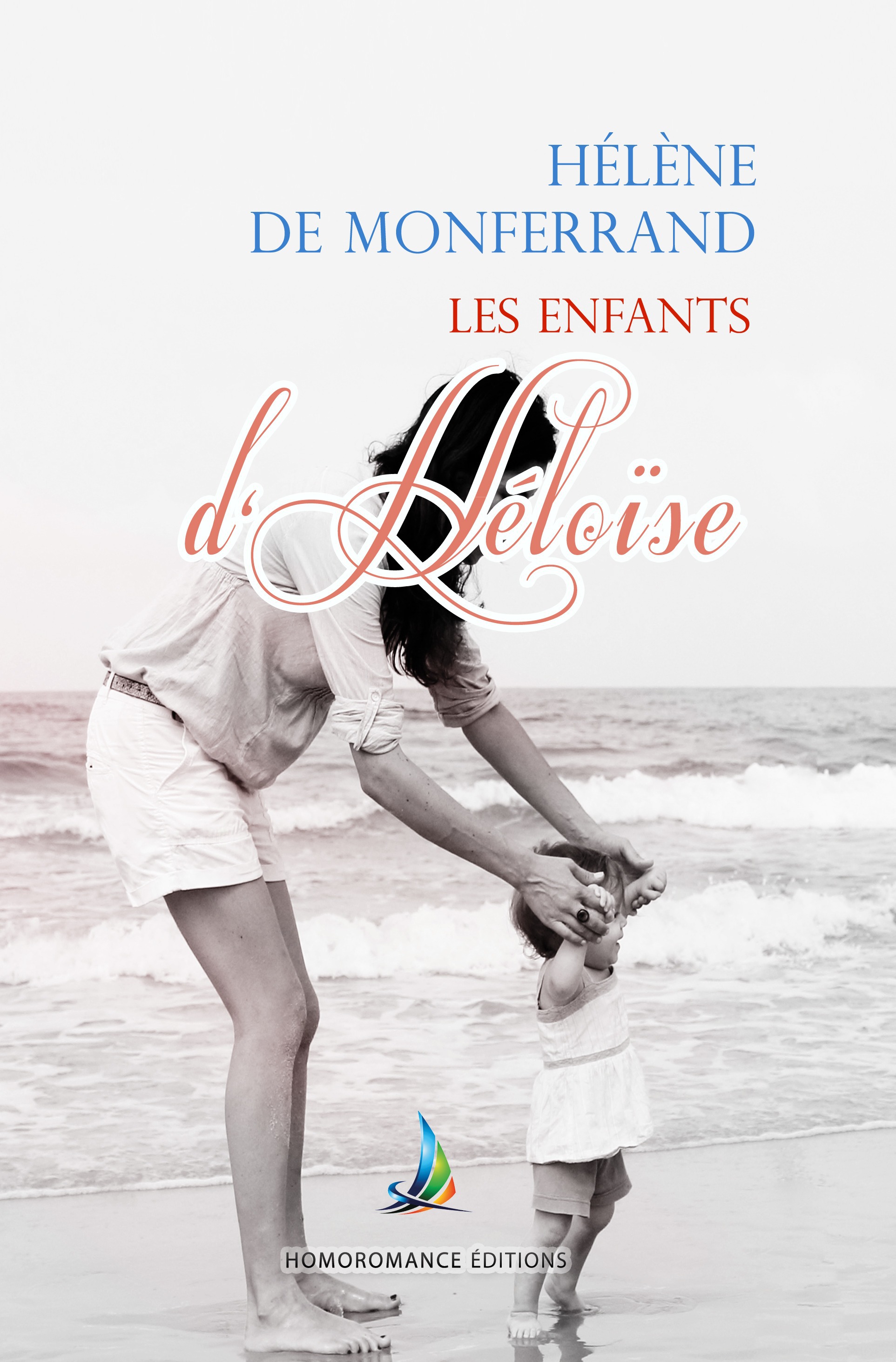 Couverture ebook de Les enfants d'Héloïse - tome 1 | Roman lesbien, livre lesbien, de Hélène  de Monferrand