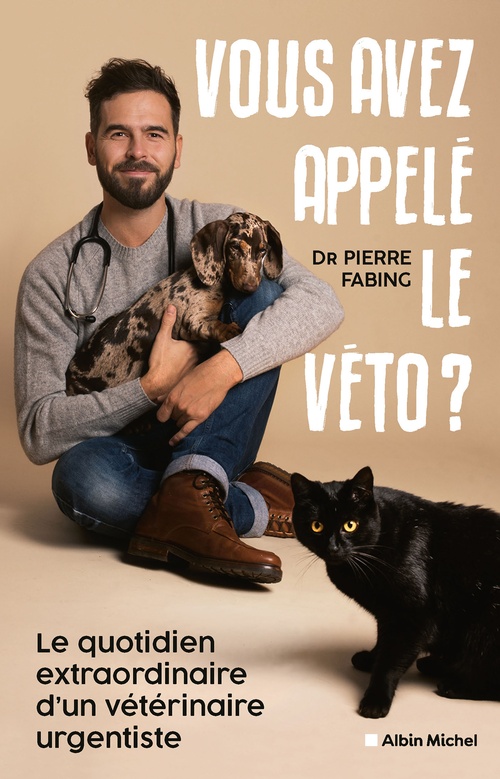 Couverture ebook de Vous avez appelé le véto ?, de Pierre Fabing, Alix Lefief-Delcourt