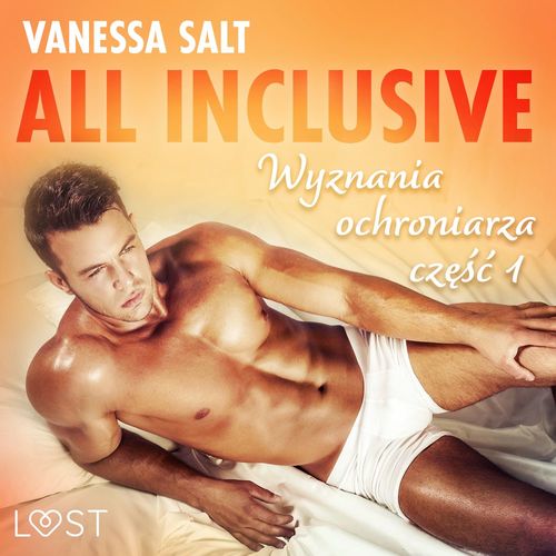 audiobook cover of All inclusive - Wyznania ochroniarza: cze´s´c 1, by Vanessa Salt