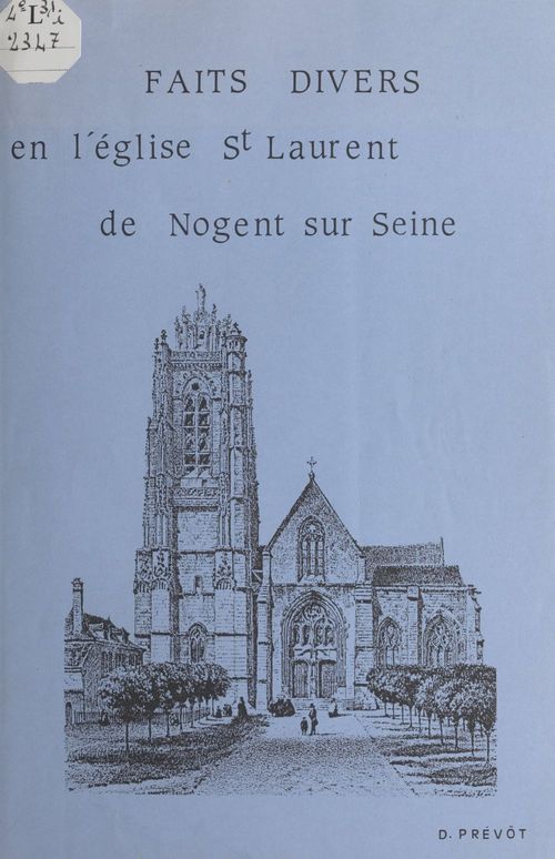 ebook cover of Faits divers en l'église St Laurent de Nogent-sur-Seine, by Dominique Prevot