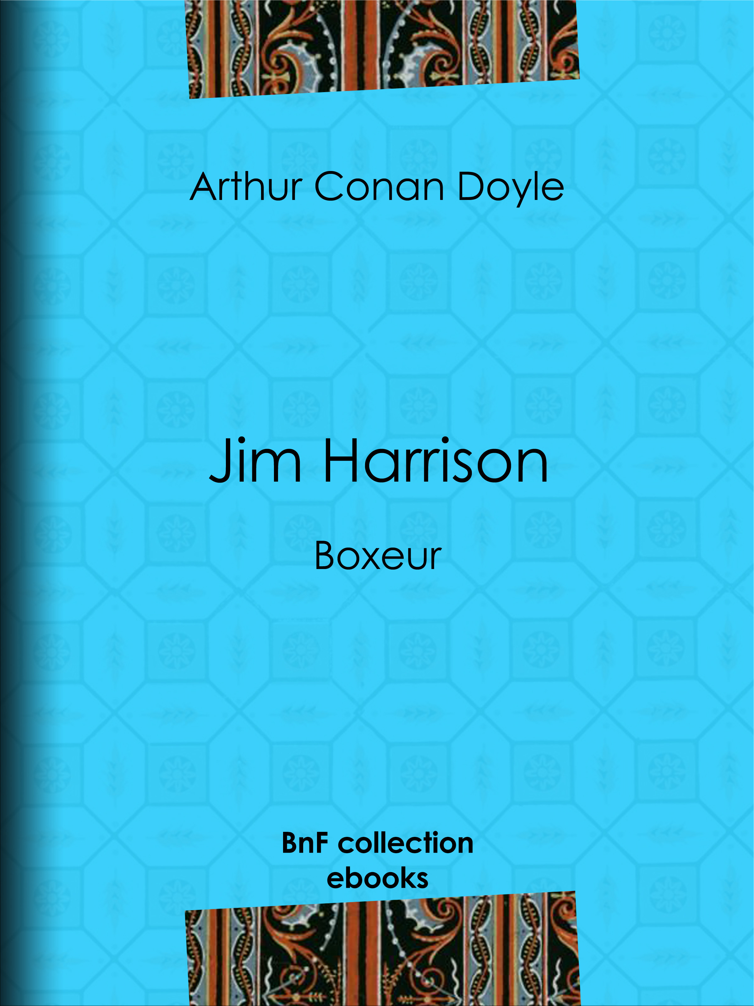 Couverture ebook de Jim Harrison, de Albert Savine, Arthur Conan Doyle