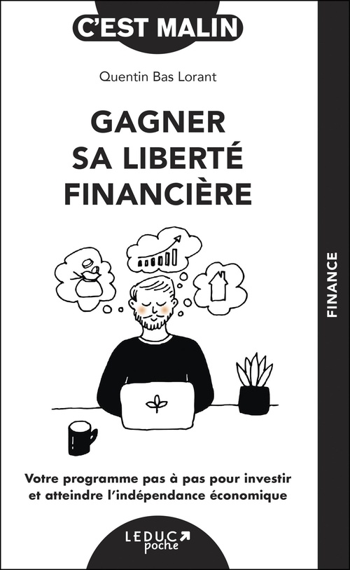 Couverture ebook de Gagner sa liberté financière, c´est malin, de Quentin Bas Lorant