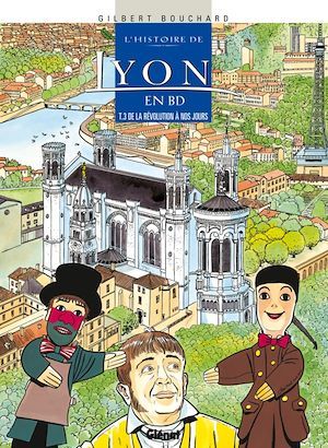 ebook cover of Histoire de Lyon en BD - Tome 03, by Gilbert Bouchard