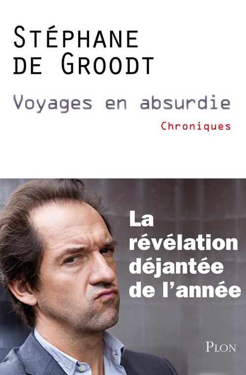 Couverture ebook de Voyages en absurdie, de Stéphane De Groodt