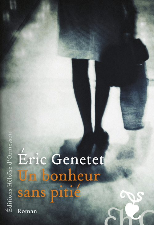ebook cover of Un bonheur sans pitié, by Eric Genetet