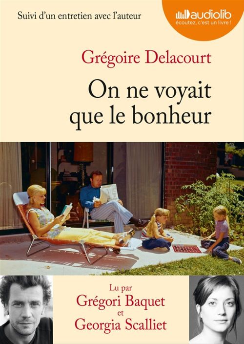 Couverture audiobook de On ne voyait que le bonheur, de Grégoire Delacourt