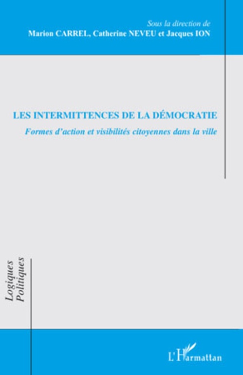ebook cover of Les intermittences de la démocratie, by Marion Carrel, Jacques Ion, Catherine Neveu