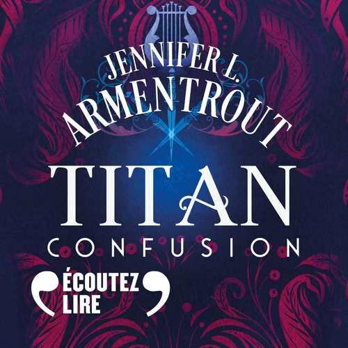 audiobook cover of Titan (Tome 1) - Confusion, by Jennifer L. Armentrout