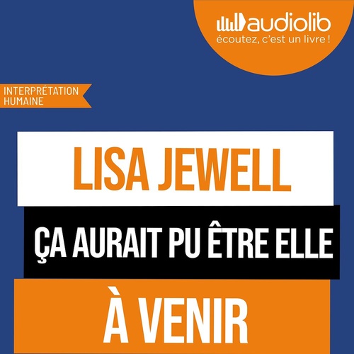 Couverture audiobook de Ça aurait pu être elle, de Lisa JEWELL