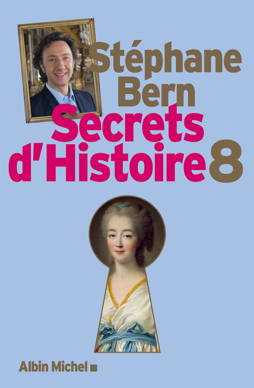 Couverture ebook de Secrets d'Histoire - tome 8, de Stéphane Bern
