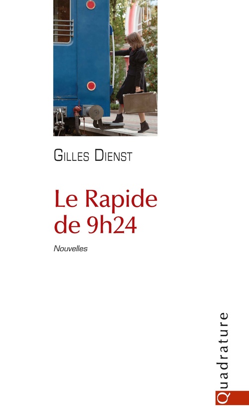 Couverture ebook de Le Rapide de 9h24, de Gilles Dienst