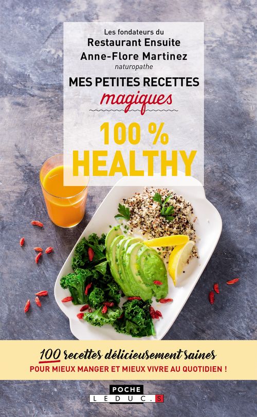 Couverture ebook de Mes petites recettes magiques 100% healthy, de Boris Fabre, Anne-flore Martinez