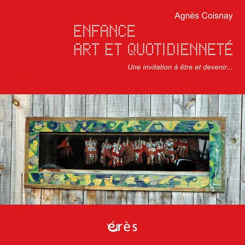 ebook cover of Enfance, art et quotidienneté, by Agnès Coisnay