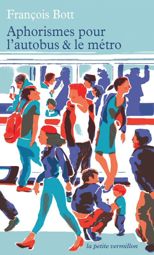 ebook cover of Aphorismes pour l'autobus et le métro, by François Bott