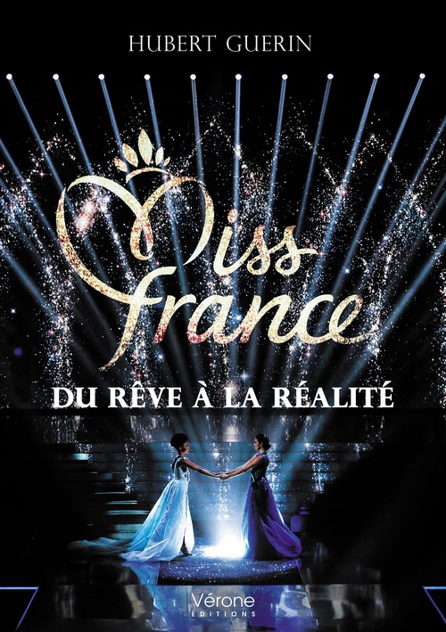 ebook cover of Miss France : du rêve à la réalité, by Guerin Hubert