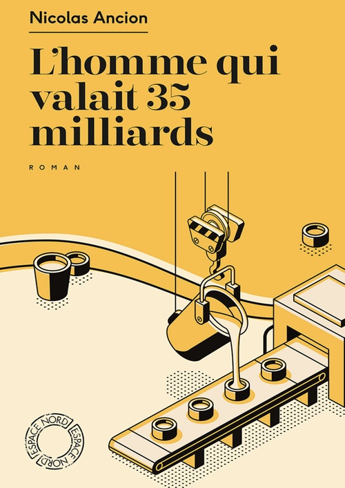 ebook cover of L'Homme qui valait 35 milliards, by Nicolas Ancion