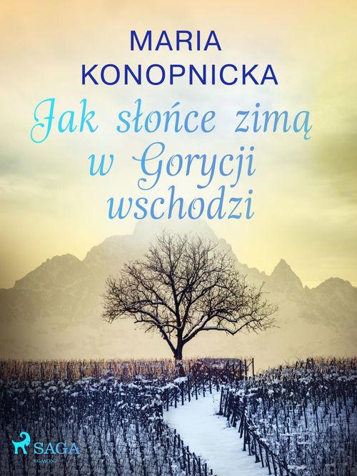 Couverture ebook de Jak slo´nce zima w Gorycji wschodzi, de Maria Konopnicka